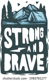 Strong and brave graphic t-shirt design