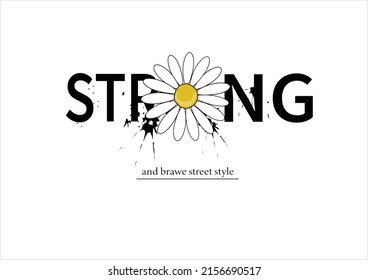 strong daisy flower design vector retro slogan t-shirt  retro groovy slogan print with hippie typography, flowers and checkered background etc positive inspiration motivation urban 