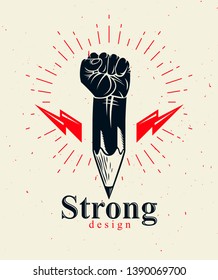 Strong design or art power concept shown as a pencil with clenched fist combined into symbol, vector logo or creative conceptual icon for designer or studio, science research.