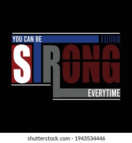strong design typography vector illustration for print