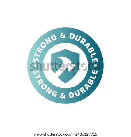 Strong and durable vector label. Durability sticker with hammer and shield.