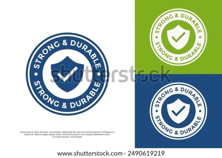 Strong durable vector logo template. This design with shield symbol. Suitable for label product.