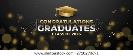 Strong and elegant black-and-gold Class of 2026 graduation banner with bold lettering and festive accents