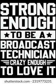 Strong Enough To Be A Broadcast eps cut file for cutting machine
