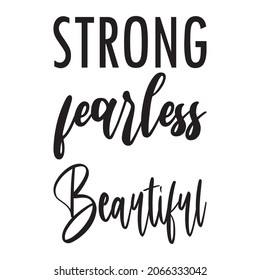 strong fearless beautiful letter quote