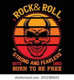 Strong and fearless graphic print design. Skulls rock and roll vintage artwork for t-shirt and apparel design, typography, print, logo, poster.