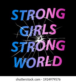 Strong girls strong world, Broken glass gradient abstract graphic t-shirt print print fashion design, vector, poster, card