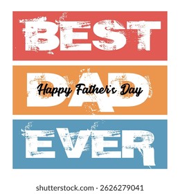 Strong Grunge typography design for Happy Fathers Day 