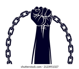 Strong hand clenched fist fighting for freedom against chain slavery theme illustration, vector logo or tattoo, getting free, struggle for liberty.