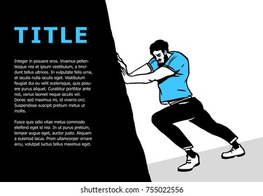Strong hand-drawn bearded man pushing the huge black rock used as a design element for text. Vector illustration.