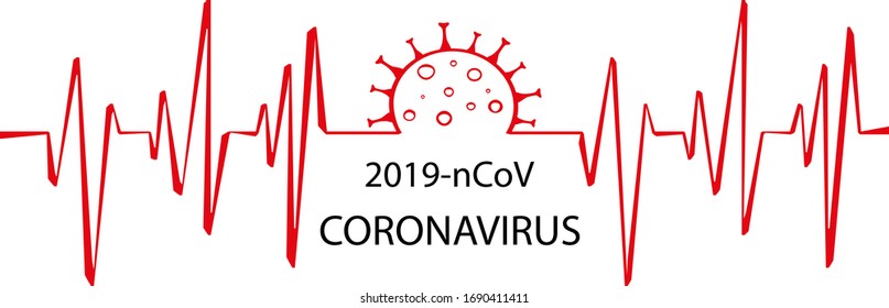 Strong, infectious coronavirus from China type of 2019-nCoV. Heart pulse line. Heartbeat  cardiogram. Pandemic medical health risk, virology, epidemiology. Vector illustration.