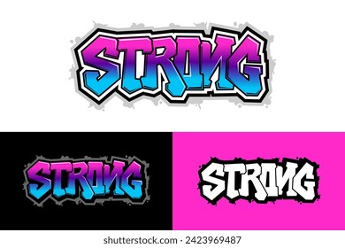 Strong lettering in graffiti style vector illustration For banner, tshirt, sticker and more