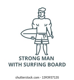 Strong man with surfing board vector line icon, linear concept, outline sign, symbol
