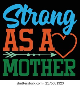 Strong As A Mother, Family With Two Children, Mother's Day Gift, Women Power Gift For Mom Vector File
