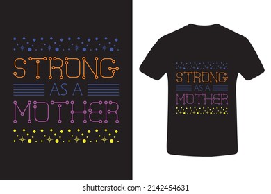 Strong As A Mother. Mama Tees. Strong Mama. Mama Tees.