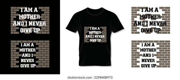 Strong mother typography t-shirt and template design for Mom and child. Happy Mother's day lettering vector design with quote for print t-shirt, lettering, poster, label, gift, card etc.