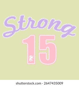 Strong Number 15, Graphic design print sports t-shirt fashion, illustration, vector, posters, cards, stickers, mug