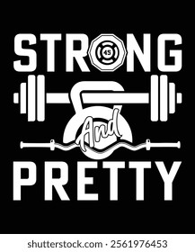 STRONG AND PRETTY VECTOR TSHIRT DESIGN