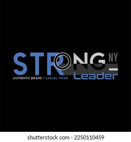 Strong, quote, slogan typography graphic design, for t-shirt prints, vector illustration