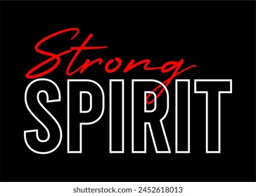 Strong Spirit Citas inspiradoras Tipografía de eslogan para el diseño de camisetas impresas Vector gráfico