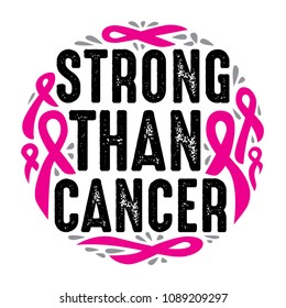 strong than cancer, 100% Vector Best for Clothing Design, Poster, Pillow, Mug and other