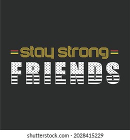 strong Typograph text For Printing T Shirts, Banner, Poster and More