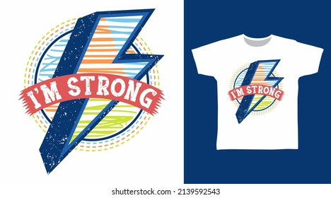 I'm strong typography cartoon tshirt concept design