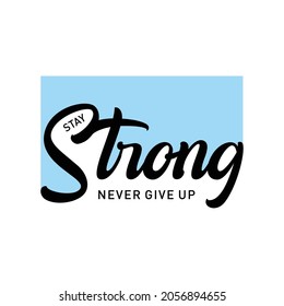 Strong typography design for t-shirt, vector illustration