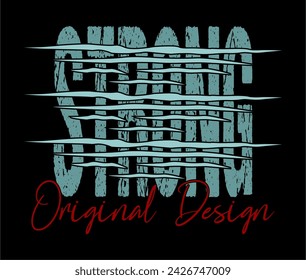 strong typography quote vector for print t shirt