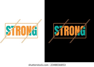 Strong Typography T shirt Design