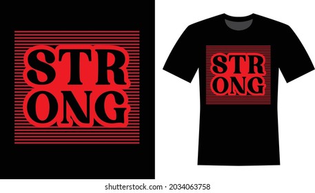 Strong Typography Vector T-shirt Design