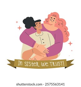 Strong Woman Character Embrace Together Have Power as Feminism Vector Illustration