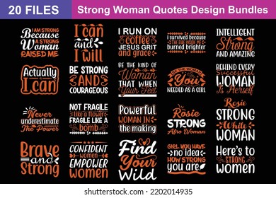 Strong Woman Quotes svg Bundle. Quotes about Strong Woman, Strong Woman cut files Bundle of 20 svg eps Files for Cutting Machines Cameo Cricut, Strong Woman Quotes