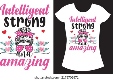 Strong Women Svg T Shirt Design. Strong Women Quote Design. Funny Gift T Shirt Design.