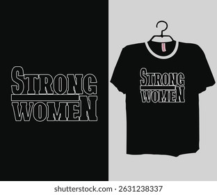 Strong Women t-shirt, Women Day, Strong woman t-shirt, Inspirational woman t-shirt, Mother t-shirt, Boss Lady, Mama Wife Boss,