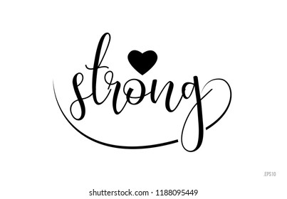 strong word text with black and white love heart suitable for card, brochure or typography logo design