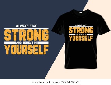 Strong yourself minimalist T-shirt design