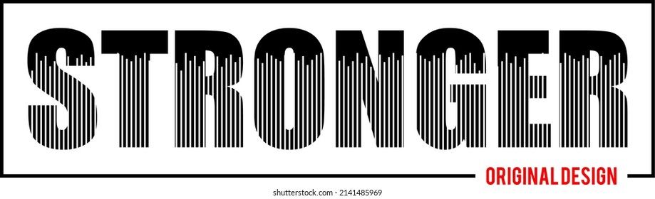 stronger design typography vector for print t shirt 