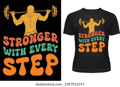 stronger with every step t-shirtdesign