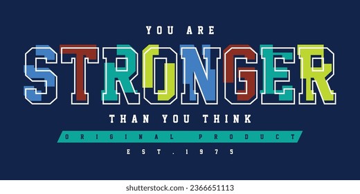 stronger lettering, striped abstract, typography design vector, graphic illustration, for t shirt 