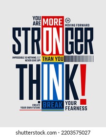 Stronger, modern stylish motivational quotes typography slogan. Colorful abstract design vector illustration for print tee shirt, typography, background, apparels, poster and other uses.