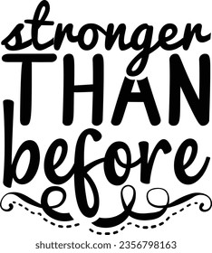 Stronger Than Before - Inspiration design