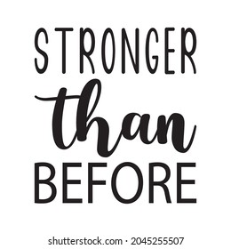 stronger than before letter quote