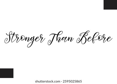 Stronger Than Before Typography Text Fitness Saying