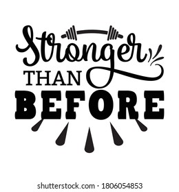 Stronger than before vector arts.