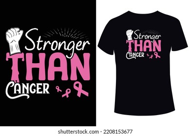 Stronger than cancer, Breast cancer awareness. breast cancer t shirt design templates