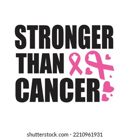 Stronger Than Cancer - Breast Cancer Svg T-Shirt Design svg