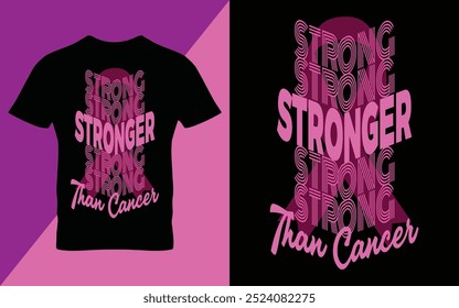 Stronger than cancer breast Cancer T shirt design typography Pink t-shirt vector illustration