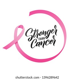 Stronger than Cancer. Pink Ribbon Breast Cancer Awareness Vector Illustration