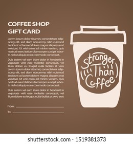 Stronger than coffee brown gift card calligraphy motivation quote. Coffee shop lifestyle lettering typography promotion. Mug sketch graphic design and hot drinks lovers print shopping inspiration